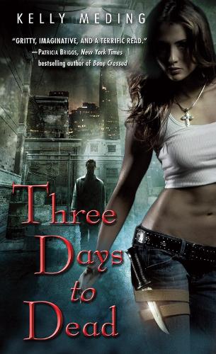 Three Days to Dead - Dreg City 1 (Paperback)