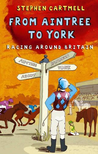 From Aintree to York: Racing Around Britain (Paperback)