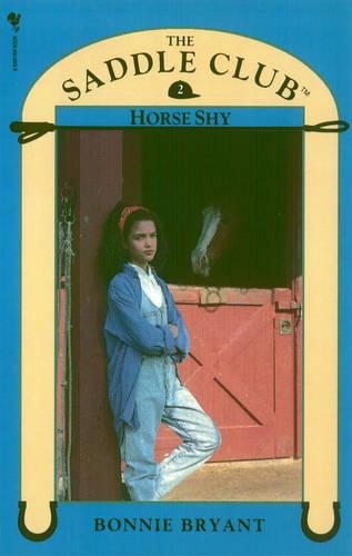 Saddle Club Book 2: Horse Shy (Paperback)