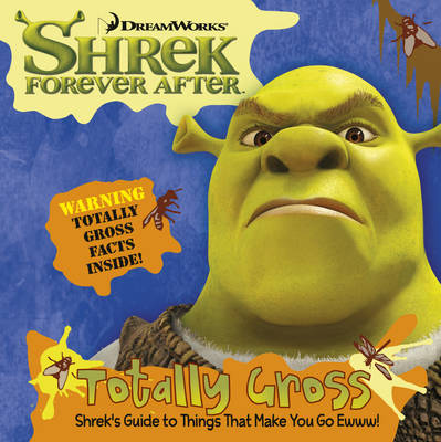Shrek Forever After: The Grossology (Hardback)