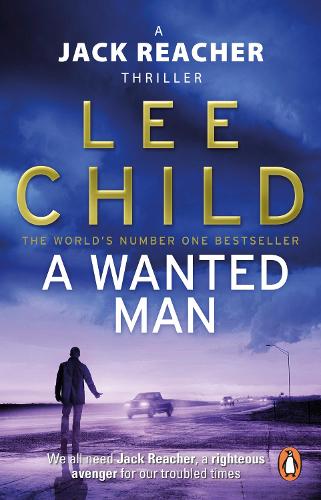 A Wanted Man: (Jack Reacher 17) - Jack Reacher (Paperback)