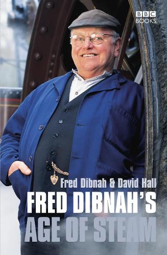 Fred Dibnah's Age Of Steam (Paperback)