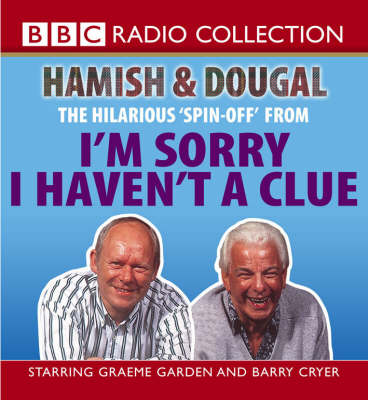 I'm Sorry I Haven't a Clue: Hamish and Dougal: Series 1 (CD-Audio)