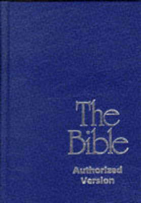 Bible: Authorized King James Version - Authorized Version S. (Hardback)