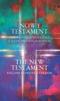 Polish (polski) - English Dual Language New Testament: Polish ecumenical Bible translation and English Standard Version (ESV) (Hardback)