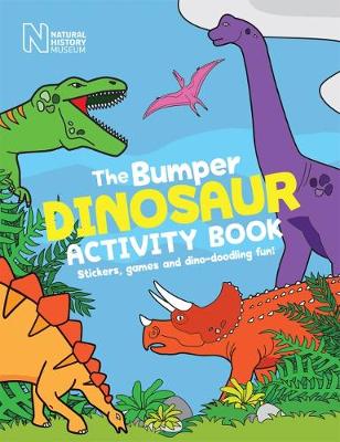 The Bumper Dinosaur Activity Book by The Natural History Museum ...