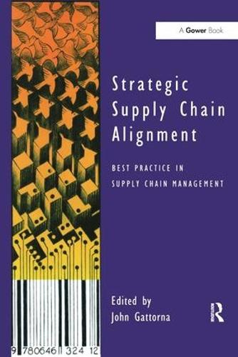 Strategic Supply Chain Alignment: Best Practice in Supply Chain Management (Hardback)