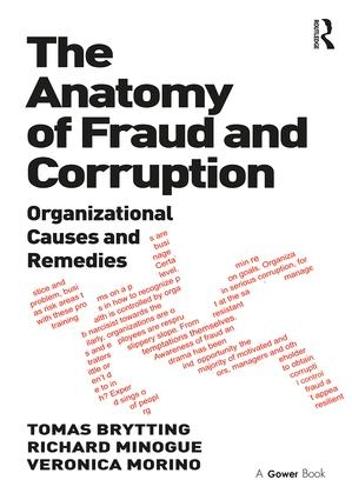 The Anatomy of Fraud and Corruption: Organizational Causes and Remedies (Hardback)