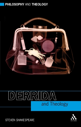 Derrida and Theology - Philosophy and Theology (Paperback)