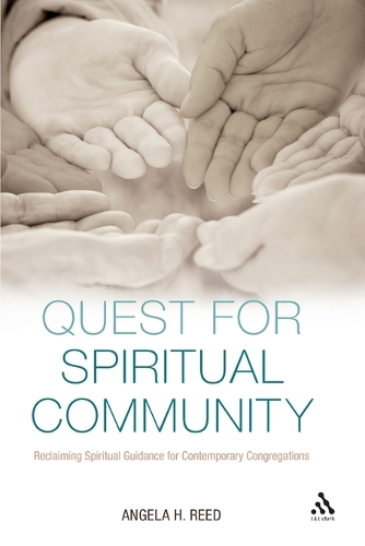 Quest for Spiritual Community: Reclaiming Spiritual Guidance for Contemporary Congregations (Paperback)