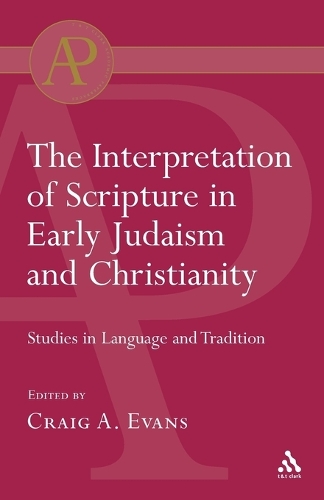 Interpretation of Scripture in Early Judaism and Christianity (Paperback)