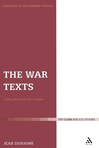 War Texts: 1 QM and Related Manuscripts (Paperback)