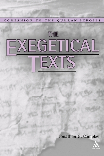 Exegetical Texts - Companion to the Qumran Scrolls S. (Paperback)