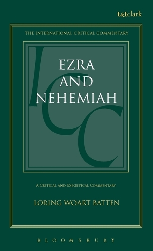 Ezra and Nehemiah - International Critical Commentary (Hardback)