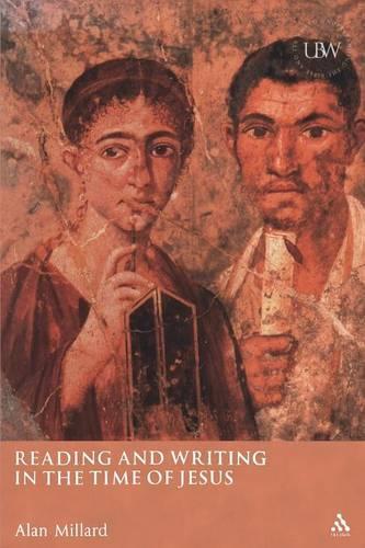 Reading and Writing in the Time of Jesus (Paperback)
