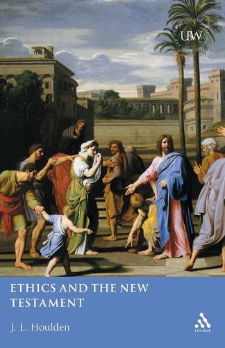 Ethics and the New Testament (Paperback)