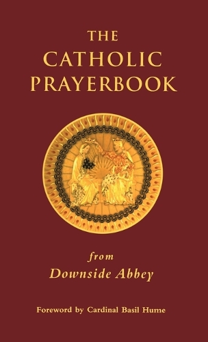 Catholic Prayerbook: From Downside Abbey (Hardback)