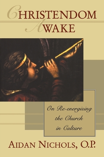 Christendom Awake!: On Re-energising the Church in Culture (Paperback)