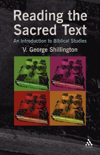 Reading the Sacred Text: A Primer in Biblical Studies (Paperback)