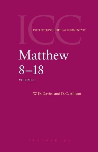 Matthew 8-18: A Commentary - International Critical Commentary (Hardback)