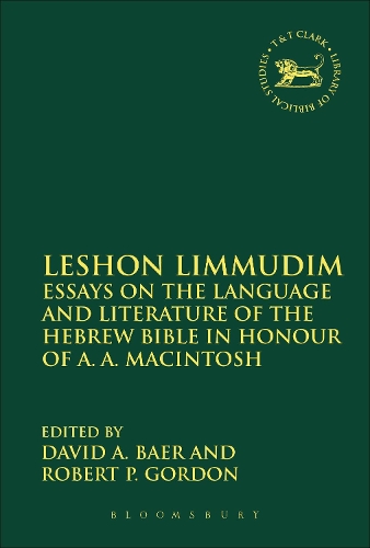 Leshon Limmudim: Essays on the Language and Literature of the Hebrew Bible in Honour of A.A. Macintosh - The Library of Hebrew Bible/Old Testament Studies (Hardback)