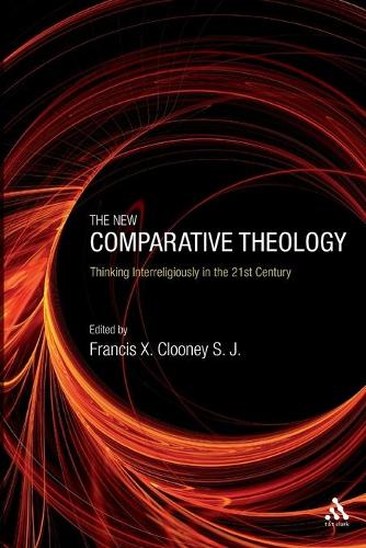 The New Comparative Theology: Interreligious Insights from the Next Generation (Paperback)