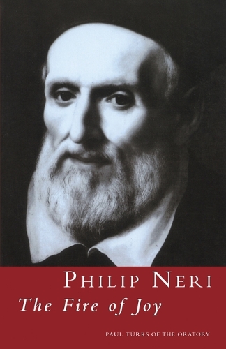 Philip Neri: The Fire of Joy (Paperback)