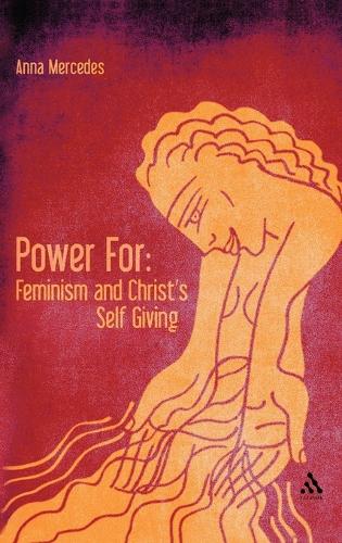 Power for: Feminism and Christ's Self Giving (Hardback)