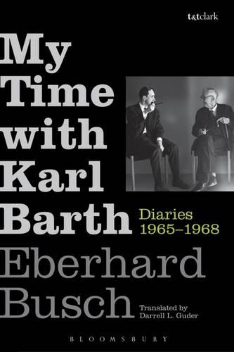 My Time with Karl Barth: Diaries 1965-1968 (Hardback)