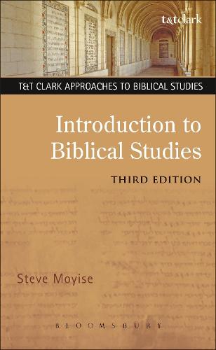 Introduction to Biblical Studies - T&T Clark Approaches to Biblical Studies (Hardback)