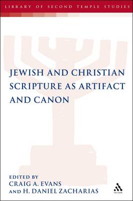 Jewish and Christian Scripture as Artifact and Canon (Paperback)