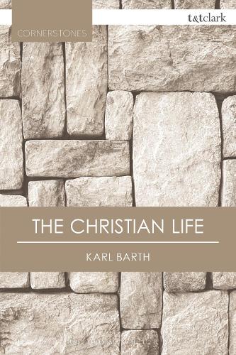 Cover The Christian Life - T&T Clark Cornerstones