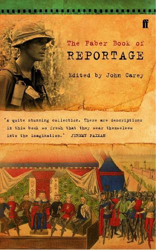 The Faber Book of Reportage (Paperback)