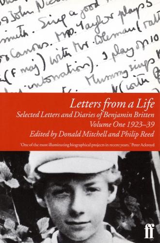 Letters from a Life Vol 1: 1923-39: Selected Letters and Diaries of Benjamin Britten (Paperback)