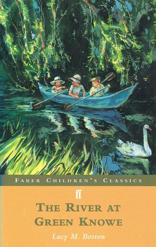 The River at Green Knowe - FF Childrens Classics (Paperback)