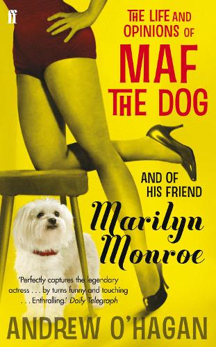The Life and Opinions of Maf the Dog, and of his friend Marilyn Monroe