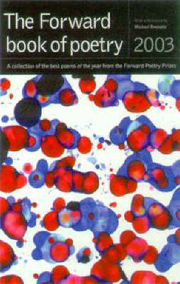 The Forward Book of Poetry 2003 (Paperback)