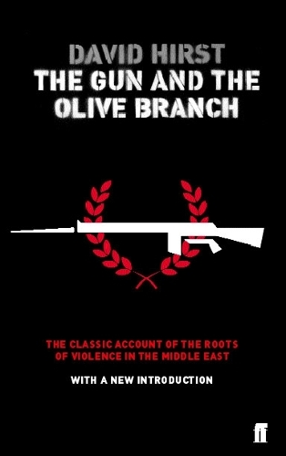 The Gun and the Olive Branch: The Roots of Violence in the Middle East (Paperback)