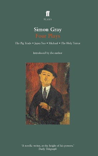 Simon Gray Four Plays: The Pig Trade, Japes, In the Vale of Health, The Holy Terror (Paperback)