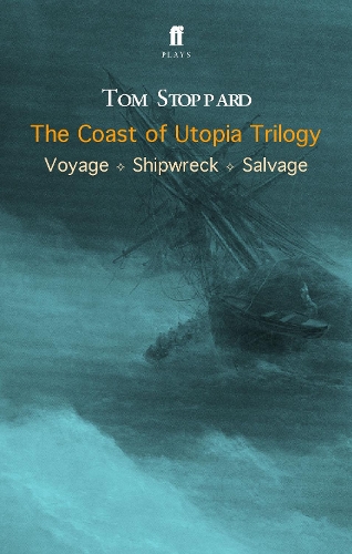 The Coast of Utopia Trilogy - Tom Stoppard