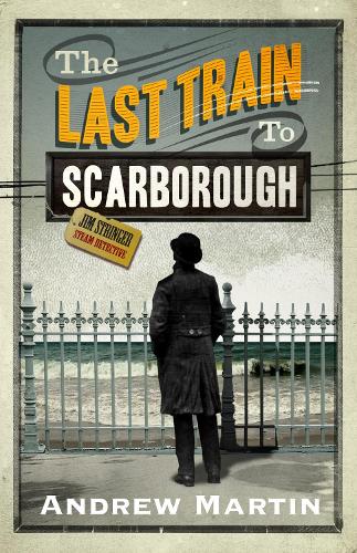 The Last Train to Scarborough - Jim Stringer (Paperback)