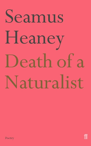 Death of a Naturalist - Seamus Heaney