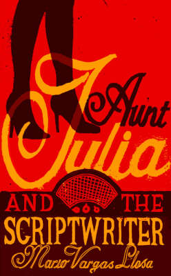Aunt Julia and the Scriptwriter (Hardback)