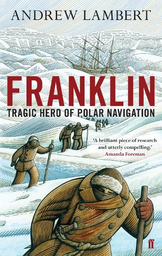 Franklin: Tragic Hero of Polar Navigation (Paperback)