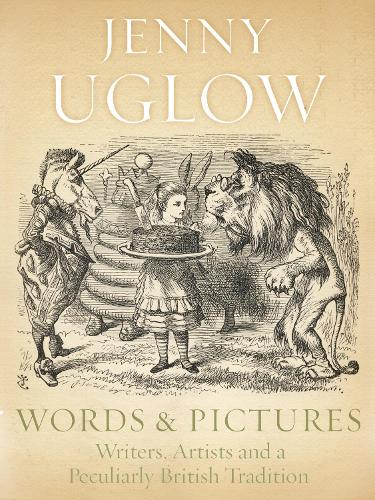 Words & Pictures: Writers, Artists and a Peculiarly British Tradition (Hardback)