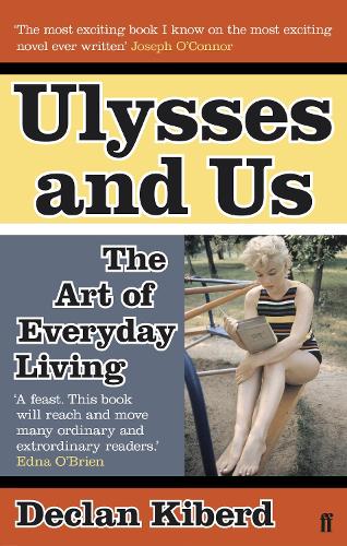 Ulysses and Us: The Art of Everyday Living (Paperback)