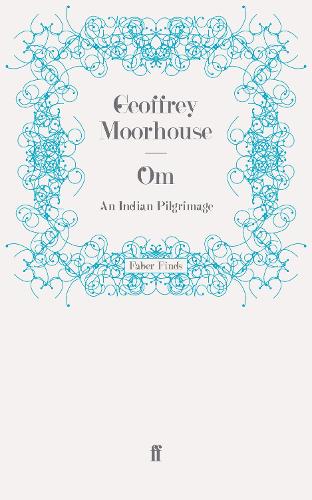 Om: An Indian Pilgrimage (Paperback)