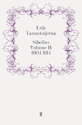 Sibelius Volume II: 1904-1914 (Paperback)