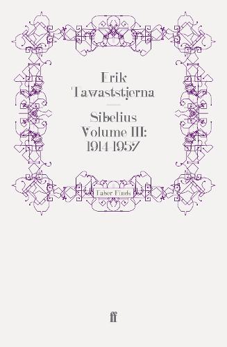 Sibelius Volume III: 1914-1957 (Paperback)