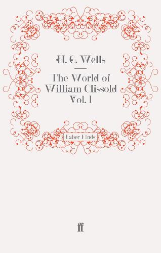 The World of William Clissold Vol. 1 (Paperback)